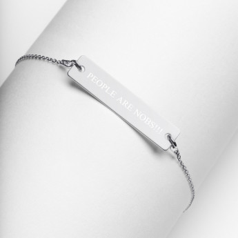 People Are Nobs!!! Engraved Silver Bar Chain Bracelet
