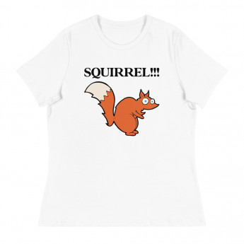 Squirrel!!! Women's Relaxed 2 Print T-Shirt